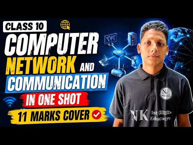 SEE 2083 Computer Chapter 1 In One Shot | Network & Communication | 11 Marks Cover + PYQs | Class 10