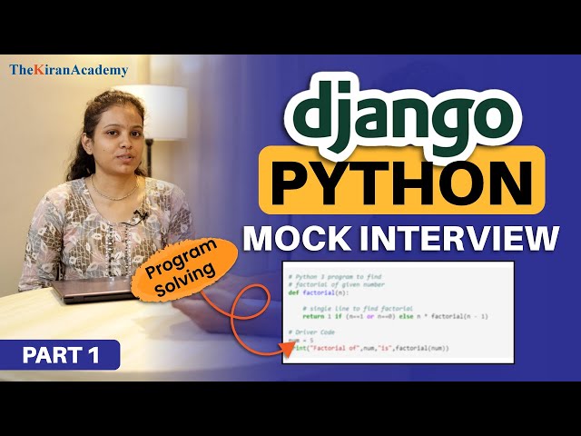 PYTHON Mock Interview Part 1 | Program Solving | Core, Advanced (Django), SQL, CSS & HTML