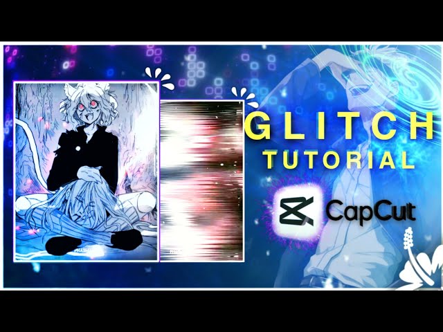 GLITCH  EDIT TUTORIAL:- ANIME TRANSITION | TikTok Trend | Anime Edit