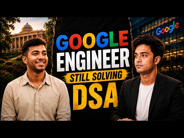 Google SWE Reveals the Truth About DSA, Resumes & AI in 2026