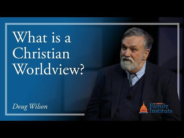 What is a Christian Worldview?
