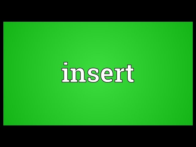Insert Meaning