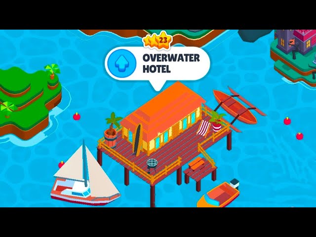 My Perfect Hotel - Overwater Hotel Prestige Level Up 23 Android Gameplay Walkthrough
