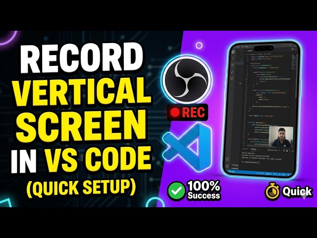 How I Record Vertical Screen in VS Code with OBS (Quick Setup)