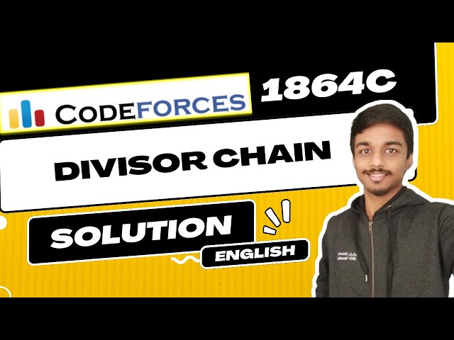 Divisor Chain | Codeforces 1864C Solution | Harbour.Space Scholarship Contest 2023-2024