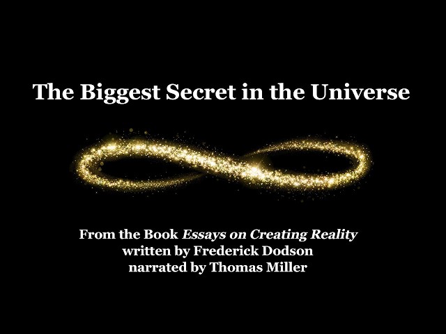 The Biggest Secret in the Universe