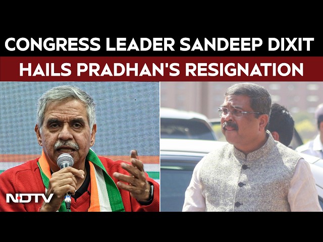 NEET Protest | Congress MP Sandeep Dixit Hails Pradhan's Resignation As Victory For Democracy