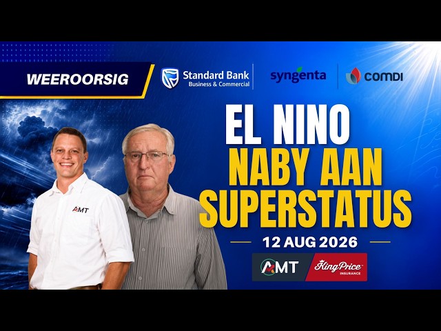El Niño naby superstatus | Weeroorsig – 12 Aug 2026