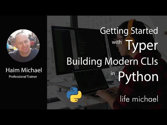 Getting Started with Typer: Building Modern CLIs in Python [Free Meetup]