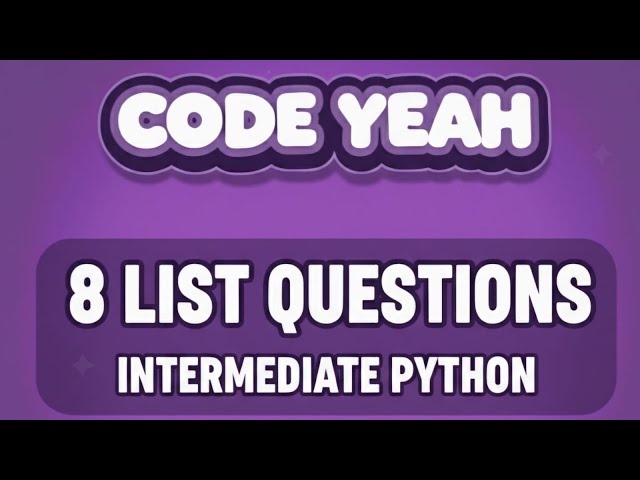 8 Python List Questions That Instantly Make You An Intermediate Developer 🚀