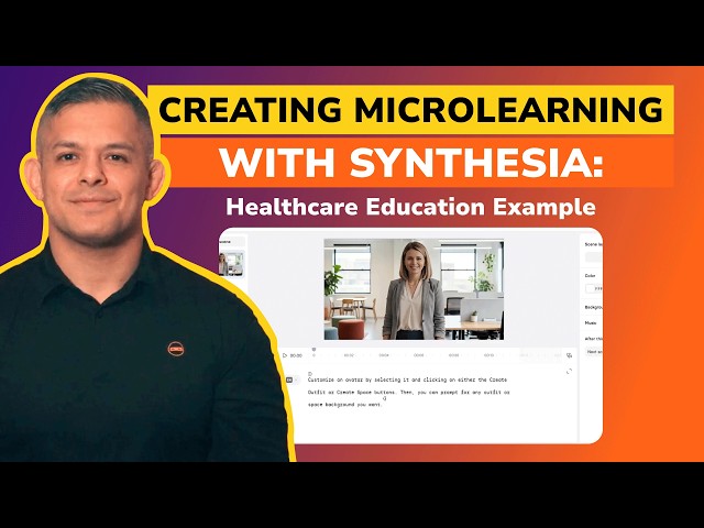 Creating Microlearning with Synthesia: Healthcare Education Example