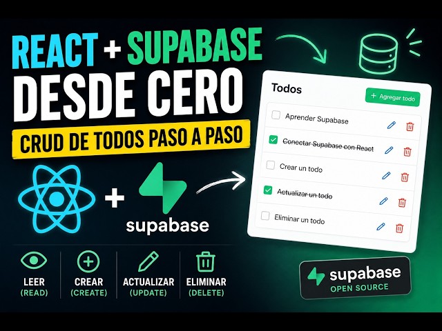 React + Supabase desde Cero | Conecta tu App y Crea un CRUD de Todos Paso a Paso
