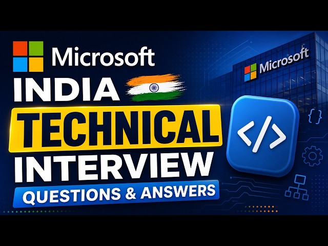 Microsoft India Technical Interview Questions & Answers