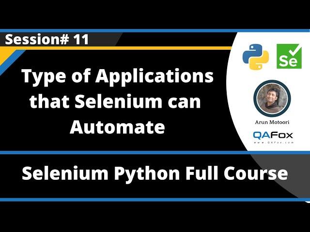 Type of Applications that Selenium can automate (Selenium Python - Session 11)