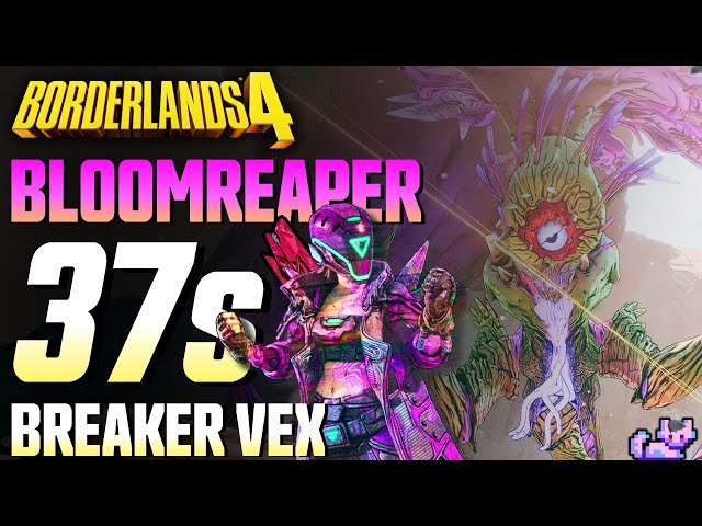 Vex vs True Mode UVH6 BLOOMREAPER in 37s | Dronebreaker Build | Borderlands 4 Raid Boss
