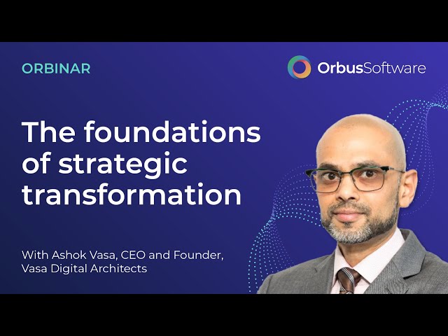 The Foundations of Strategic Transformation - Best Practice from Industry Leaders