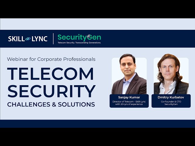 Telecom Security - Challenges & Solutions | Telecom Engineering Webinar | SecurityGen | Skill-Lync