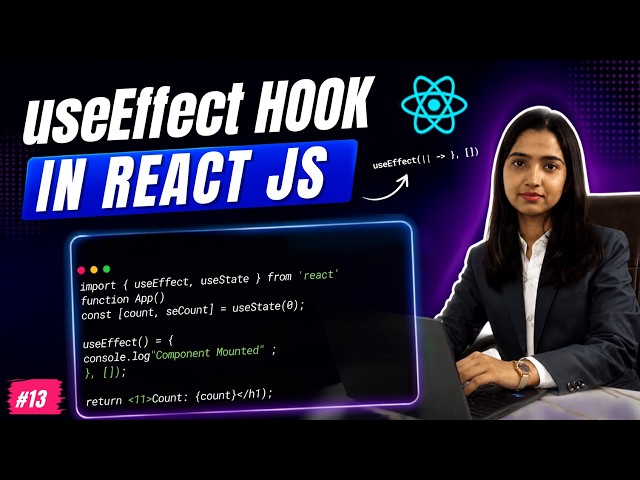 React useEffect Hook Explained 🔥 | Complete Guide with Examples | Neha Ma’am