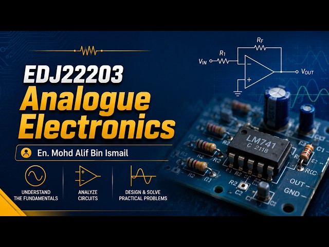 EDJ22203 Analogue Electronics (Tutorial 2)