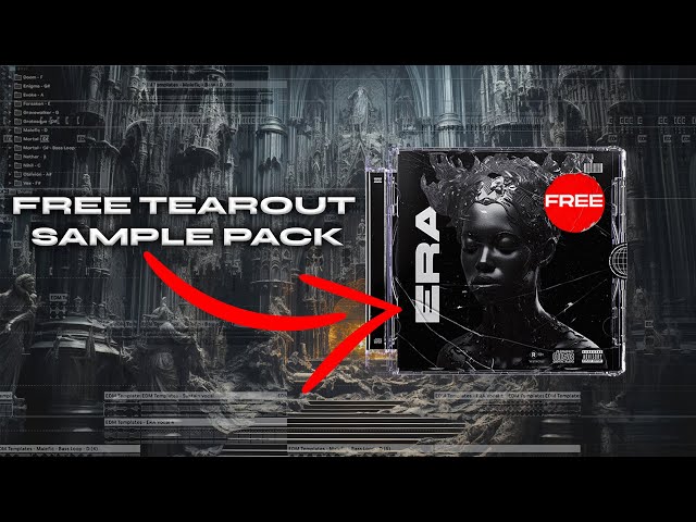 FREE TEAROUT DUBSTEP SAMPLE PACK | ERA