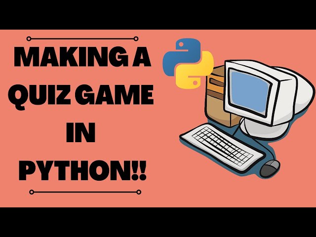 How To Make A Quiz Game in Python | Python Project Ideas