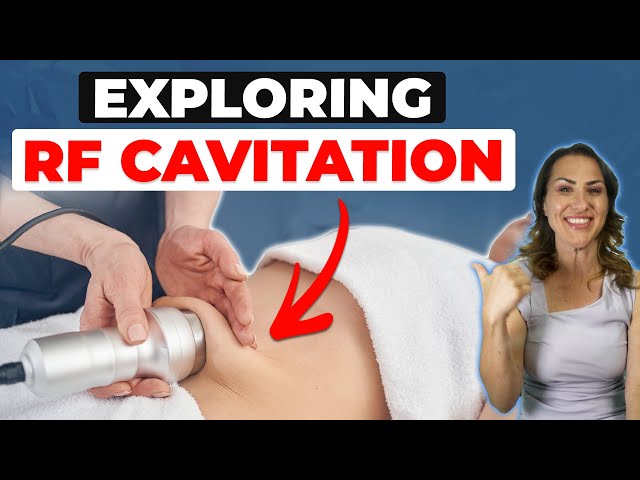 Exploring RF Cavitation: Cutting Edge Technology for Skin Tightening and Fat Melting