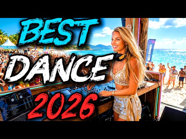 Best Dance Music 2026 🔥 Top Hits & EDM Mix