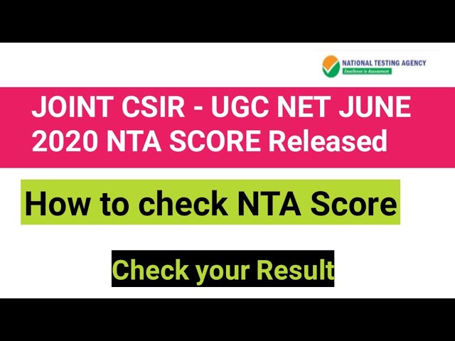 JOINT CSIR - UGC NET JUNE 2020 Score   / Result released/ How to check NTA Score