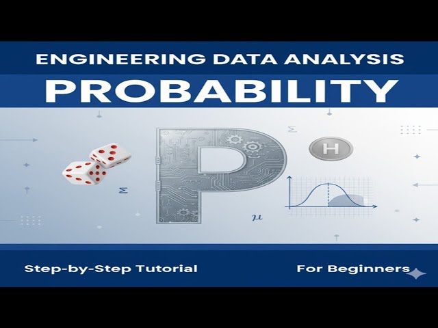 Engineering Data Analysis: Probability Example 1 | Step-by-Step Tutorial for Beginners