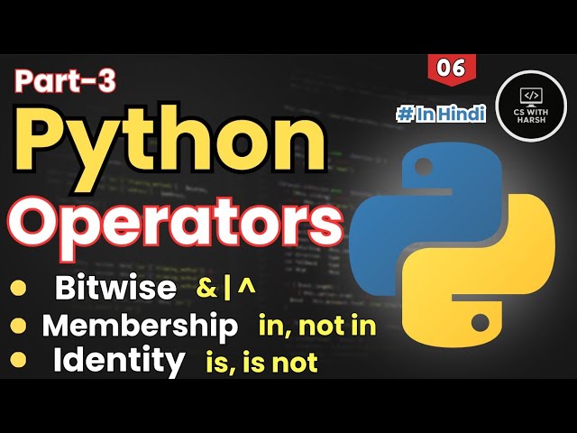 Python Operators Part 3 | Bitwise,Membership & Identity Explained