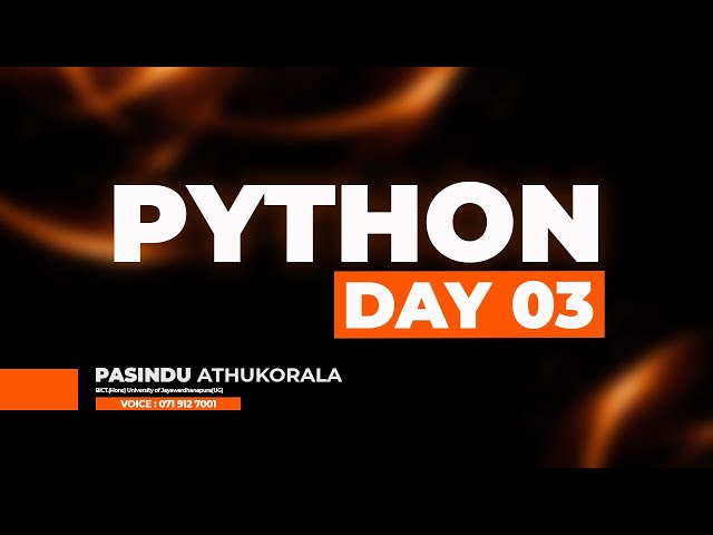 PYTHON SEMINAR DAY 03🔥