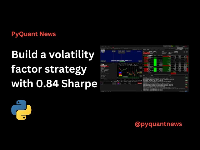 Build a volatility factor strategy with 0.84 Sharpe