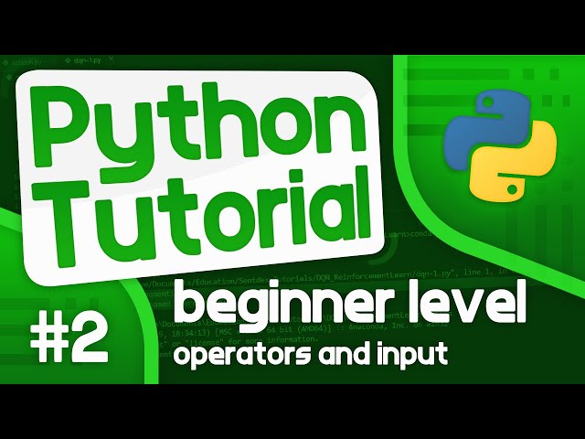 Python Programming Tutorial #2 - Basic Operators and Input