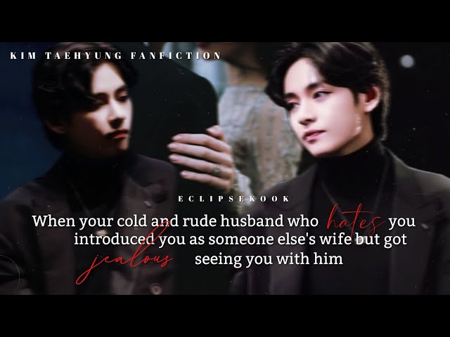 𝐊𝐓𝐇 𝐅𝐅 | When your cold and rude husband who hates you introduced you as someone else's wife..