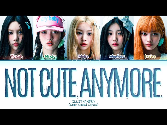 ILLIT NOT CUTE ANYMORE Lyrics (Color Coded Lyrics)