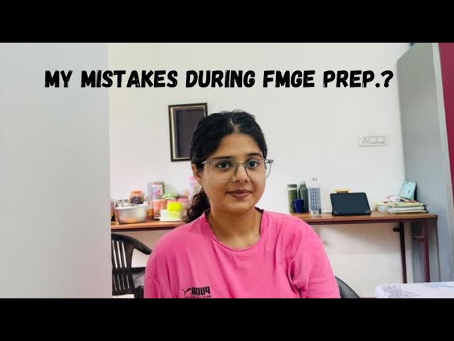 My mistakes during FMGE PREP.? @Dr.kanishka
