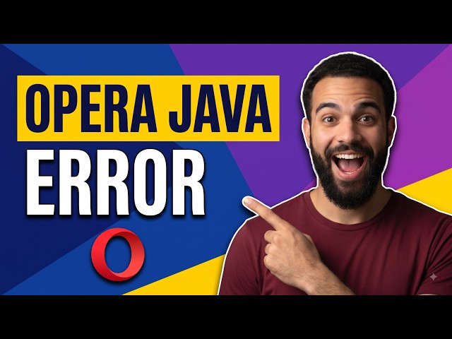 Fix Opera Java Error (Step By Step Guide)