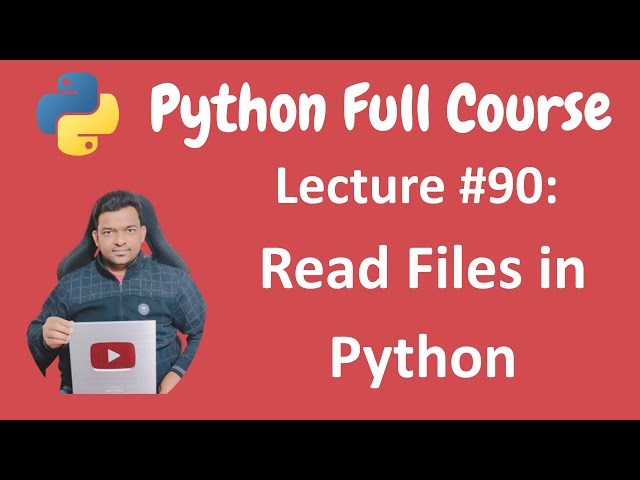 Read Files in Python | Python Tutorial | Python Full Course - Lecture #90