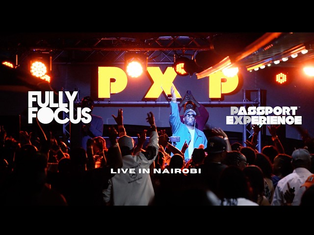 The Vault EP6 : Fully Focus Live @ PXP Nairobi