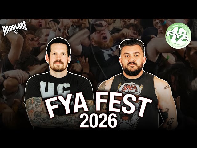 HardLore: FYA Fest 2026 Recap