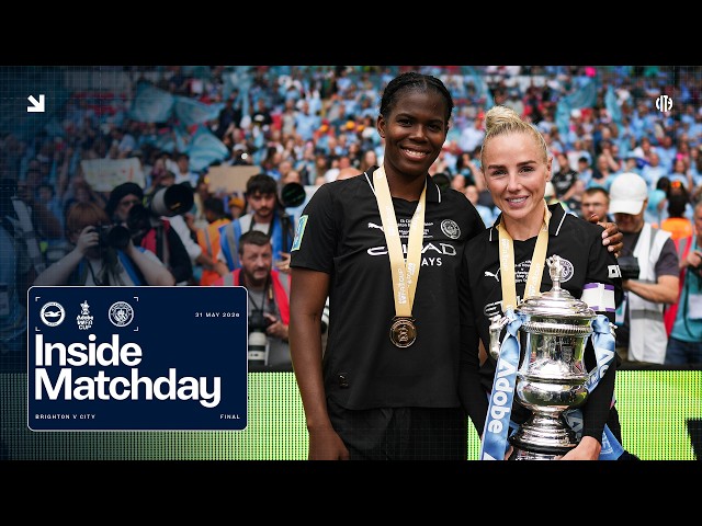 Unseen Footage of City’s FA Cup Triumph | Brighton 0-4 City | Inside Matchday