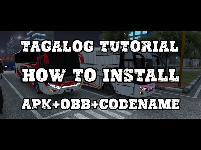 APK+OBB+CODENAME TAGALOG TUTORIAL | BUS SIMULATOR INDONESIA | OTW GARAGE