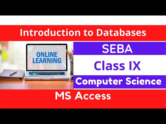 MS Access || Introduction to DBMS || Class 9 || SEBA || Computer Science