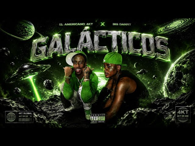 GALÁCTICOS - El Americano 4KT x Big Danny (Audio Remaster)