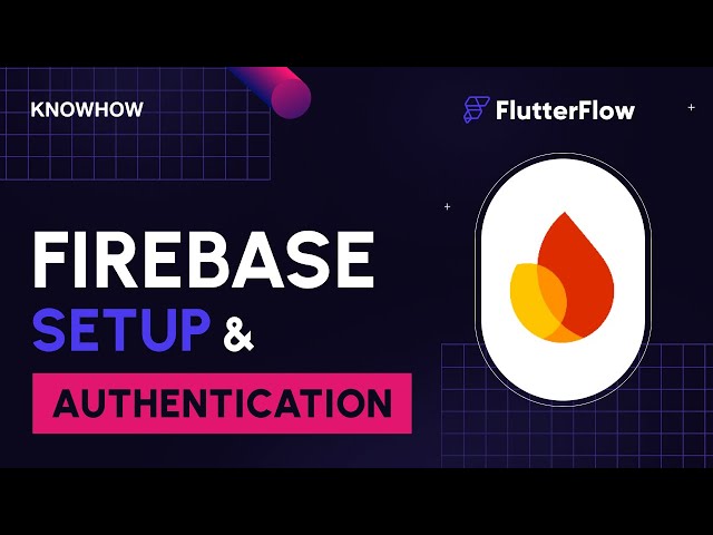 Set Up Firebase and Authentication in Your FlutterFlow App | No-Code App Development