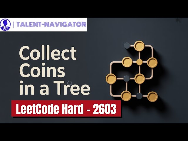 Optimizing Coin Collection in an Unrooted Tree: A BFS Solution to LeetCode Hard Problem 2603