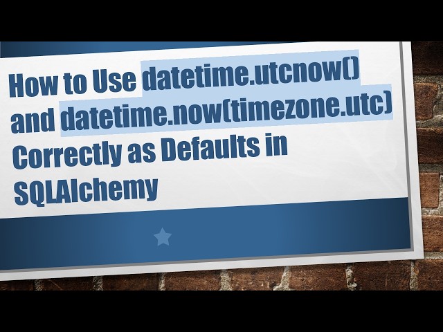 How to Use datetime.utcnow() and datetime.now(timezone.utc) Correctly as Defaults in SQLAlchemy
