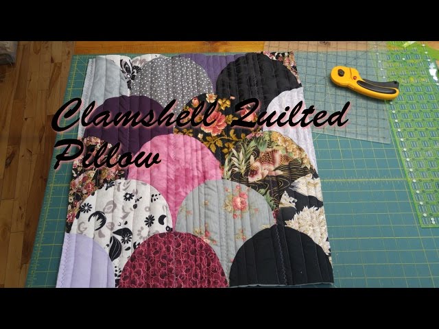 Clamshell Quilted Pillow - Weekend Project