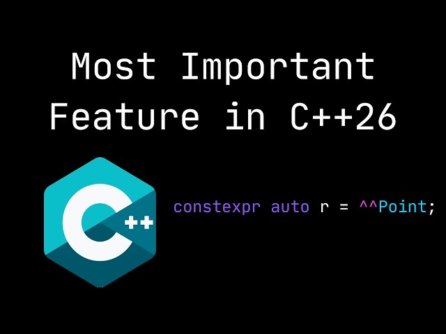The Most Important Feature in C++26