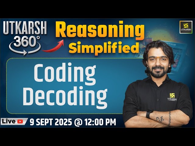 Coding Decoding | Reasoning Simplified | Utkarsh 360 Series #10 | Akshay Sir
